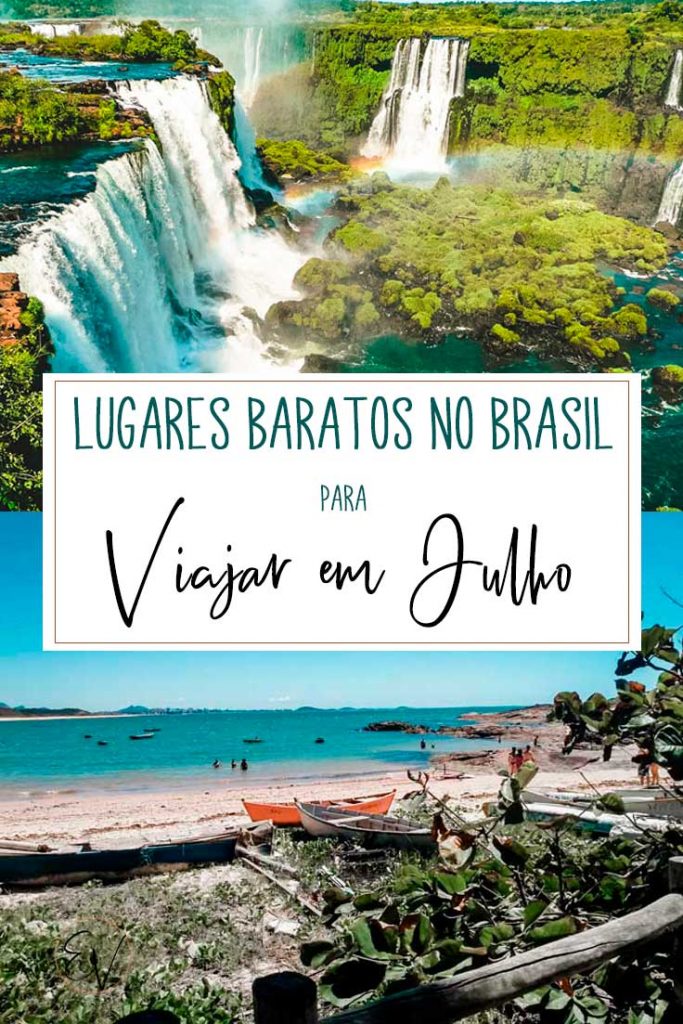 LUGARES BARATOS PARA VIAJAR EM JULHO NO BRASIL