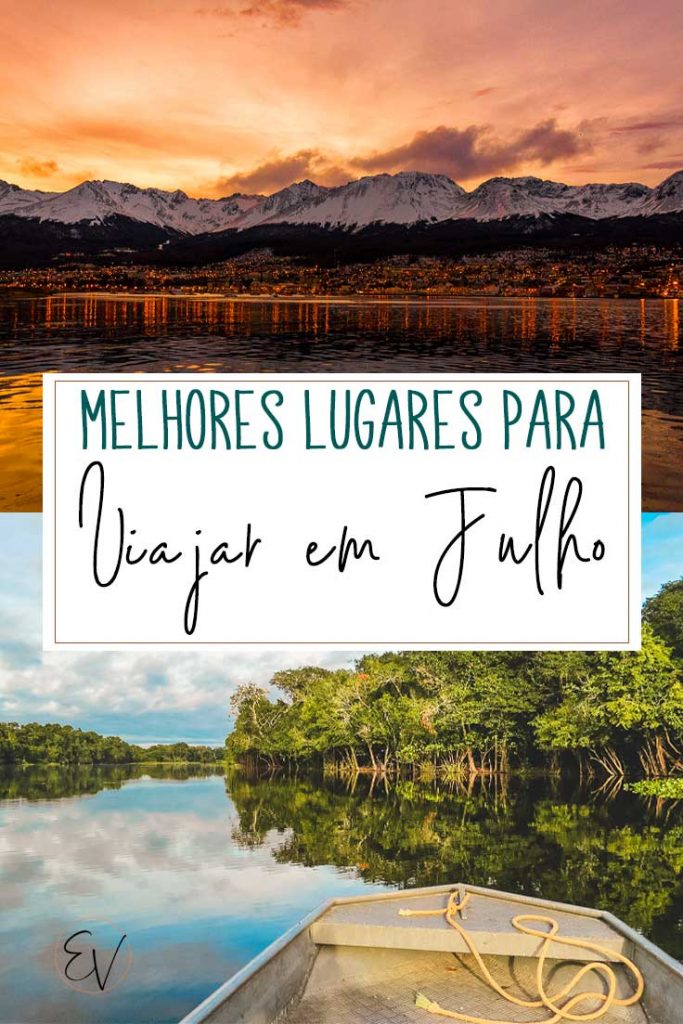 Lugares para viajar em Julho