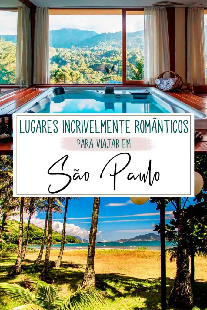 Lugares românticos para viajar em São Paulo - SP
