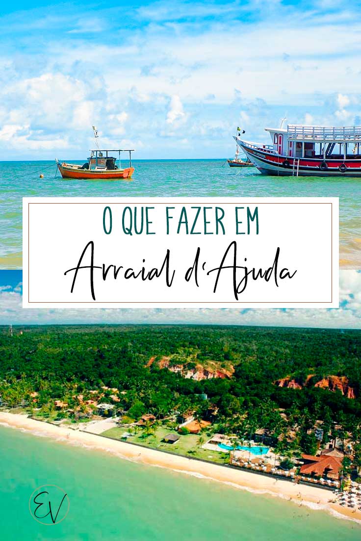 O QUE FAZER EM ARRAIAL D’AJUDA, PORTO SEGURO