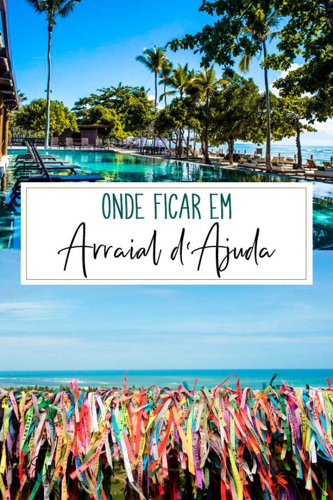 ONDE FICAR EM ARRAIAL D’AJUDA