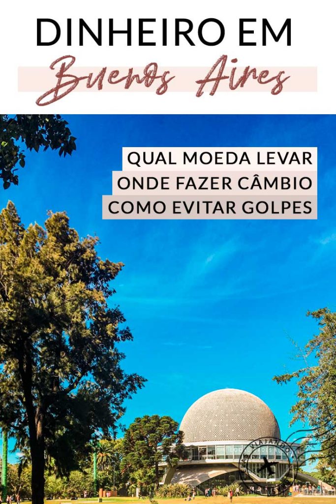 CÂMBIO EM BUENOS AIRES: QUAL MOEDA LEVAR E COMO EVITAR GOLPES