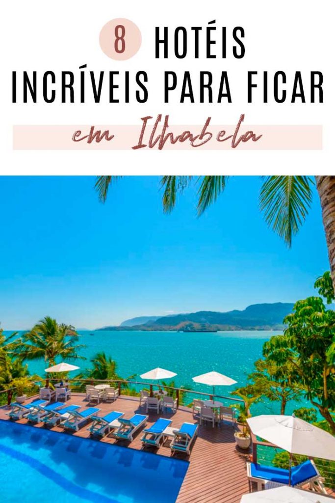 MELHORES HOTÉIS EM ILHABELA (SP) PARA CURTIR A VIAGEM