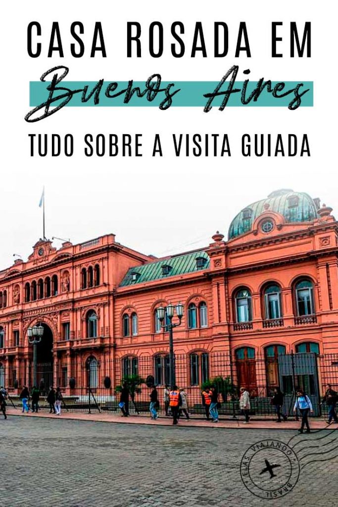 VISITA GUIADA À CASA ROSADA EM BUENOS AIRES (ARGENTINA)