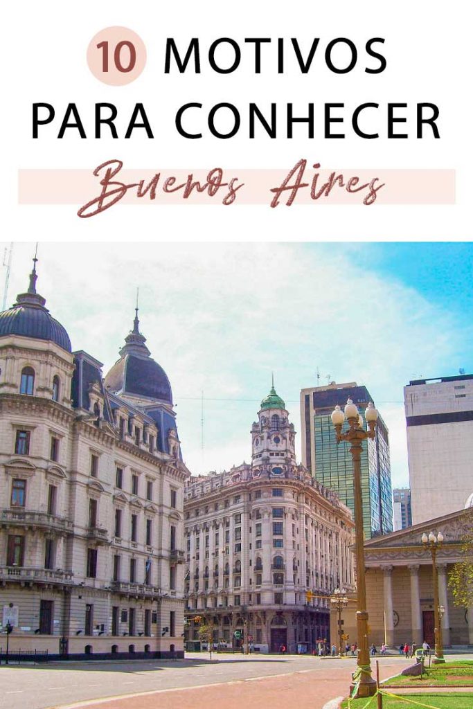 Motivos para conhecer Buenos Aires
