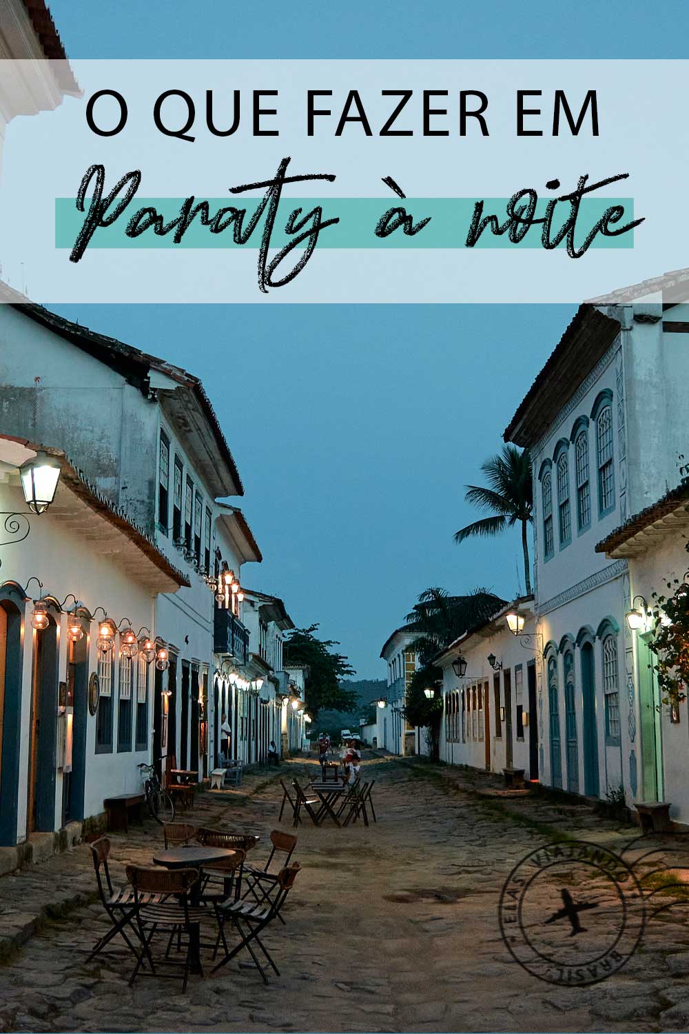 O que  fazer em Paraty à noite