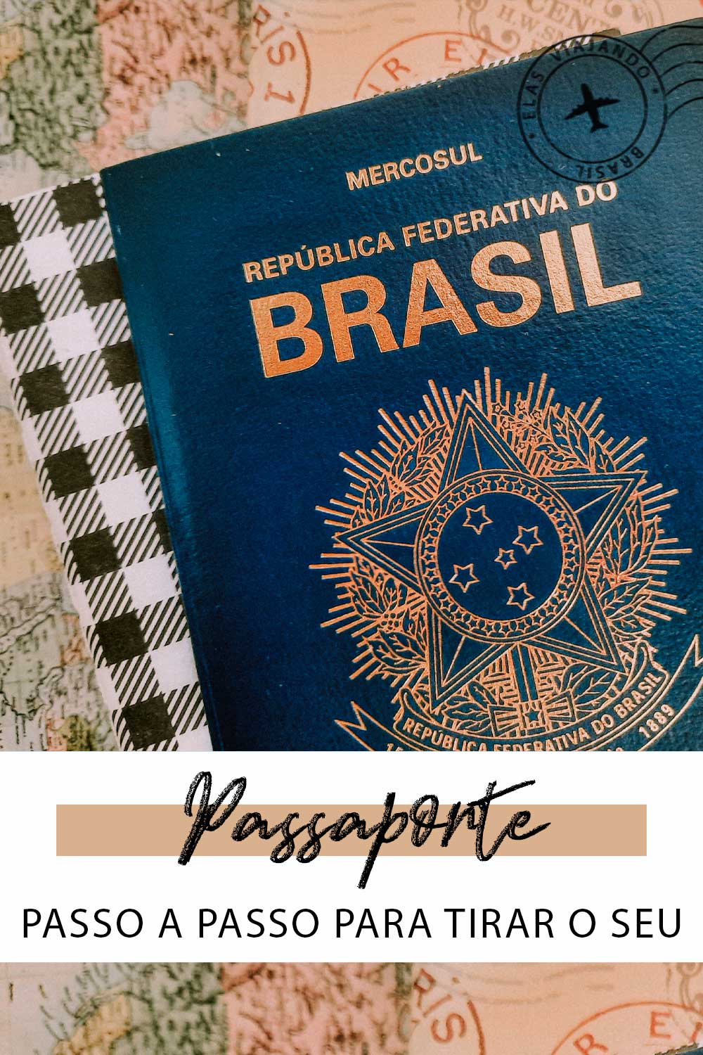 Como tirar o passaporte pela primeira vez