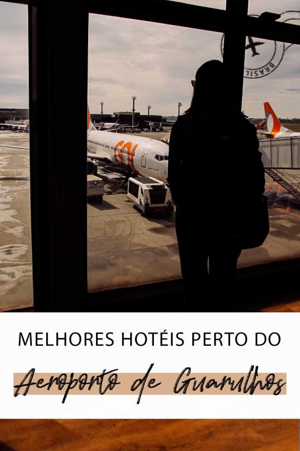Hotéis perto do Aeroporto de Guarulhos melhores opções Elas Viajando
