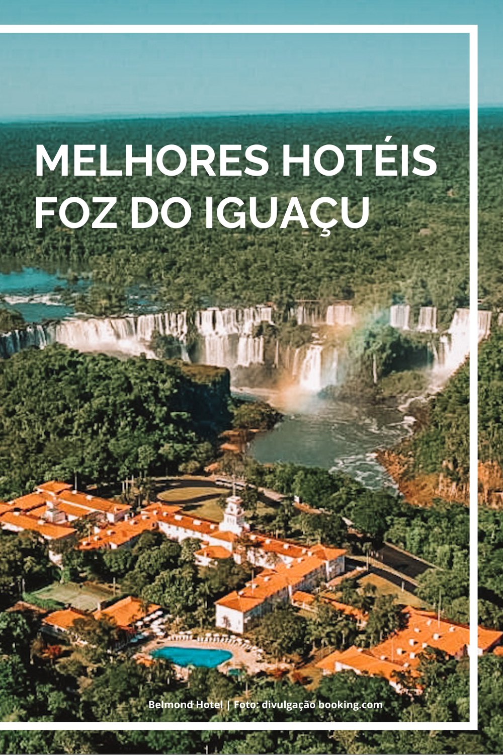 Melhores hotéis em Foz do Iguaçu