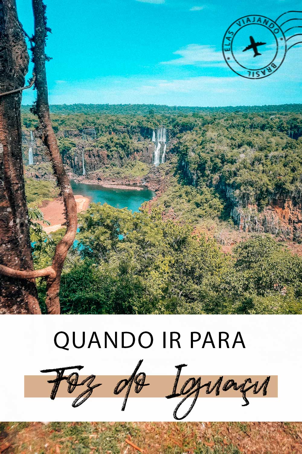 Quando ir para Foz do Iguaçu
