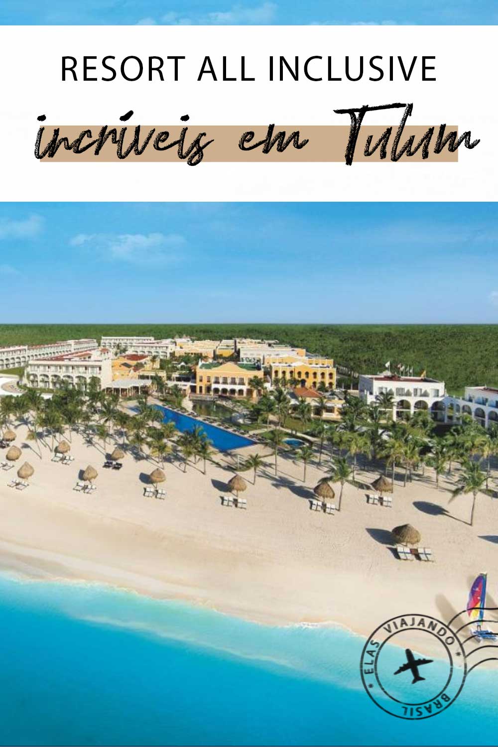 Melhores Resorts all inclusive em Tulum