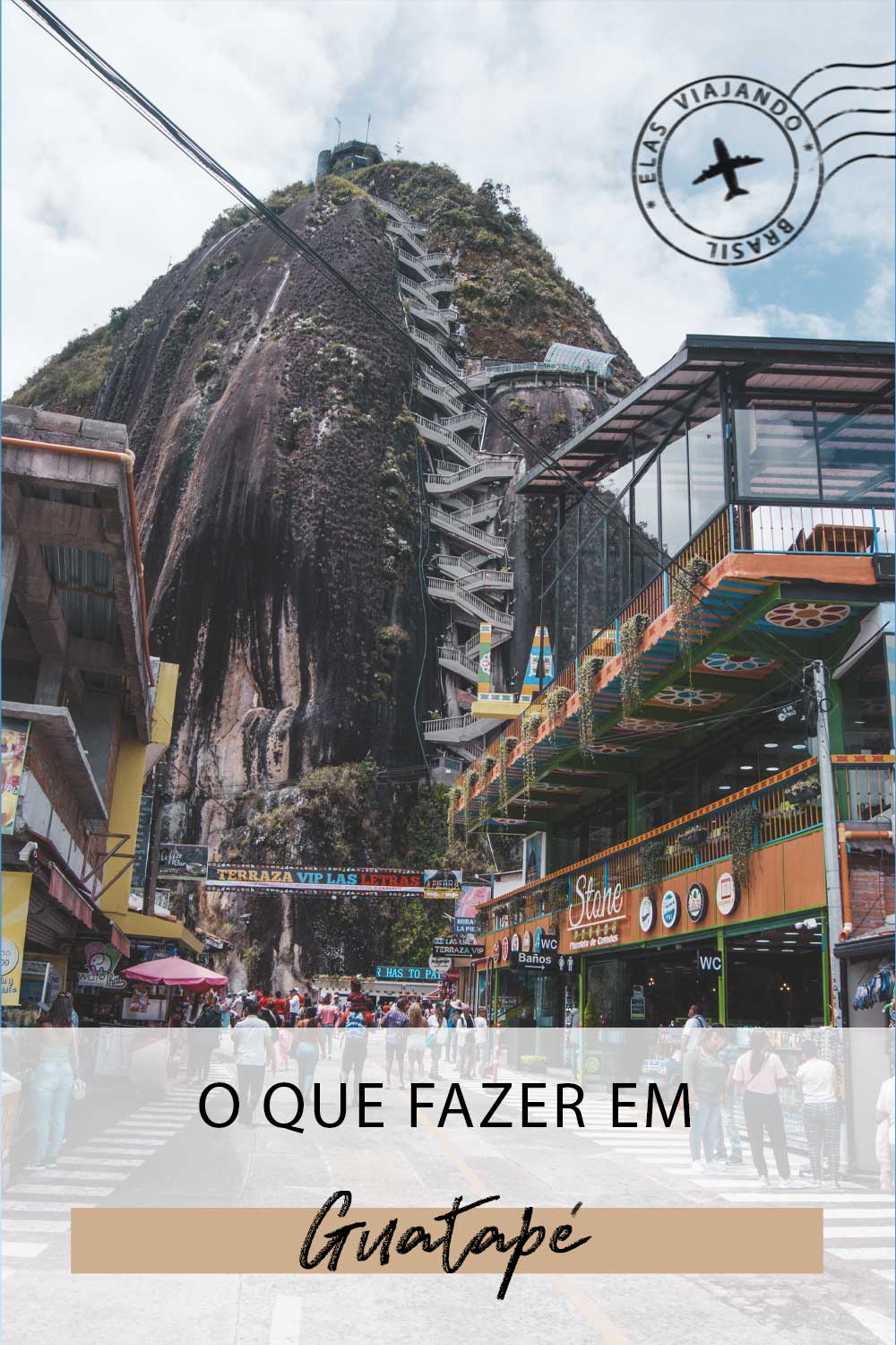 O que fazer em Guatapé na Colômbia