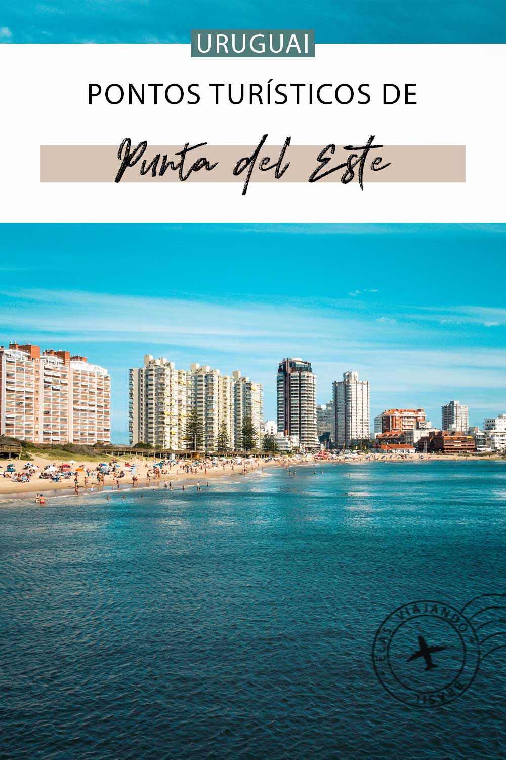 Pontos turísticos de Punta del Este